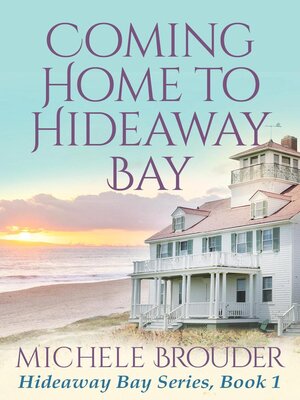 cover image of Coming Home to Hideaway Bay (Hideaway Bay Book 1)